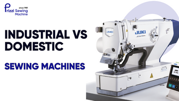 Industrial vs Domestic Sewing Machines