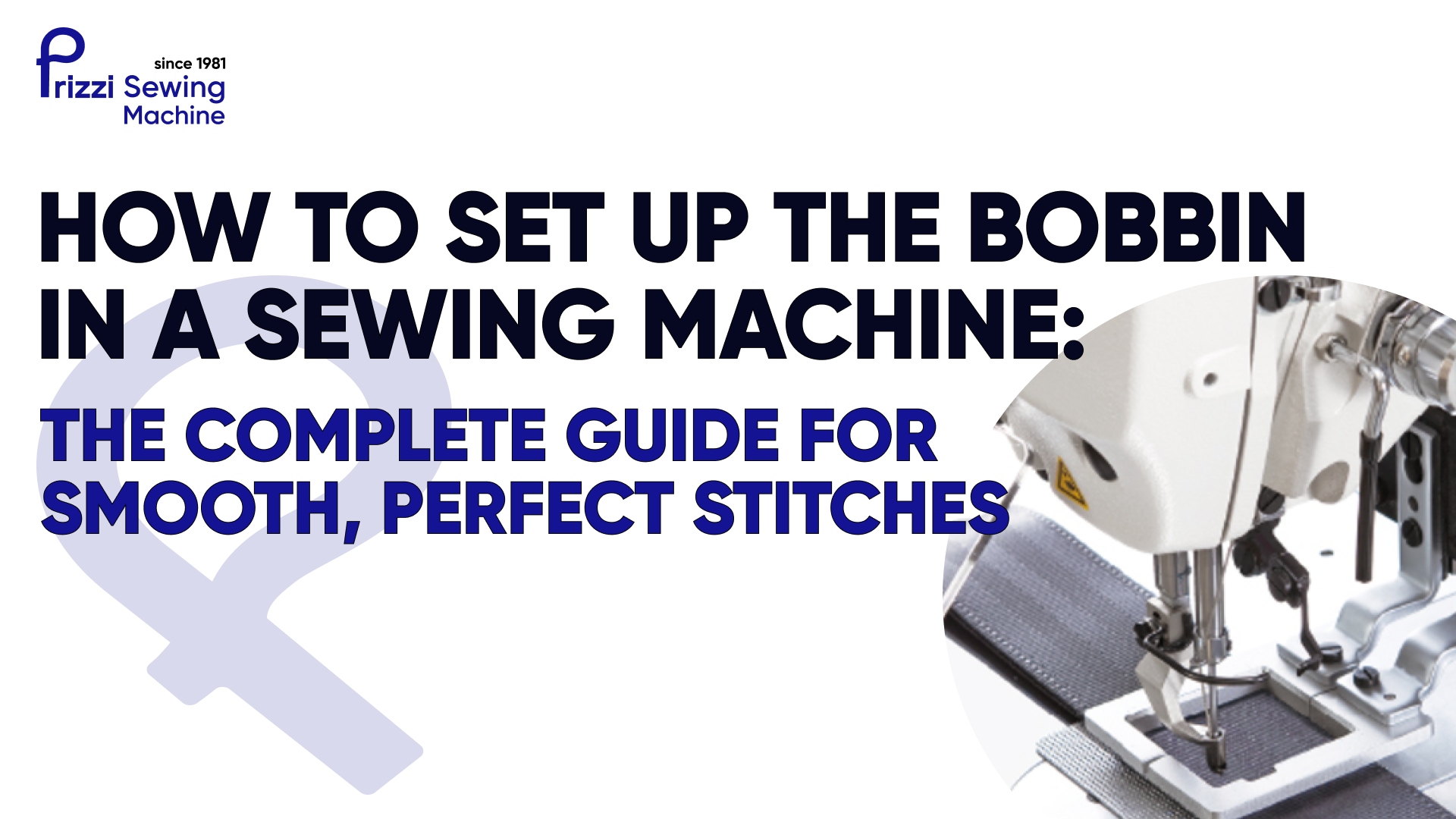 How to Set Up the Bobbin in a Sewing Machine: The Complete Guide for Smooth, Perfect Stitches