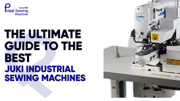 The Ultimate Guide to the Best Juki Industrial Sewing Machines