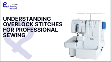 Understanding Overlock Stitches for Professional Sewing