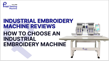 How to Choose an Industrial Embroidery Machine: What Really Matters