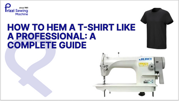 How to Hem a T-Shirt Like a Professional: A Complete Guide