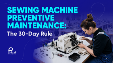Sewing Machine Preventive Maintenance: The 30-Day Rule